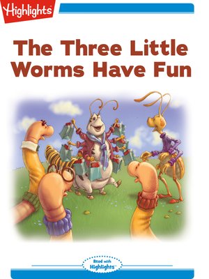 cover image of The Three Little Worms Have Fun